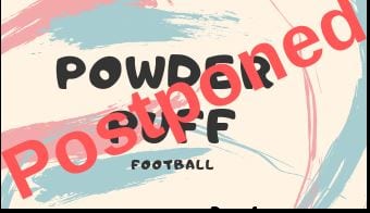 Powder Puff Game Postponed
