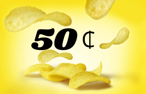 Get your chips for 50 cents!