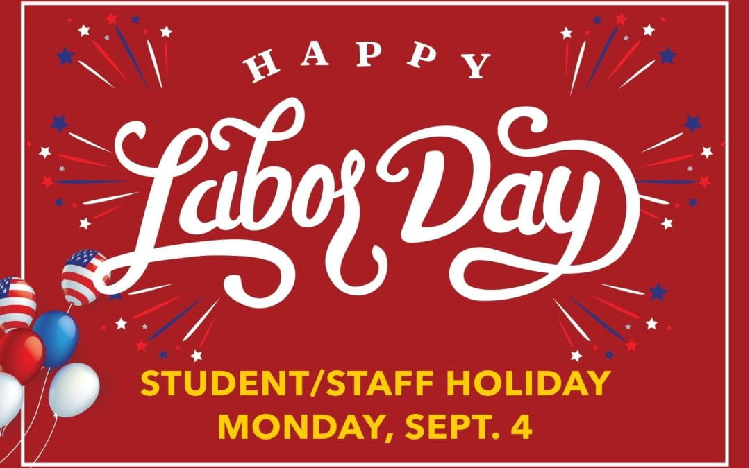 Student/Staff Holiday on Monday, September 4, 2023