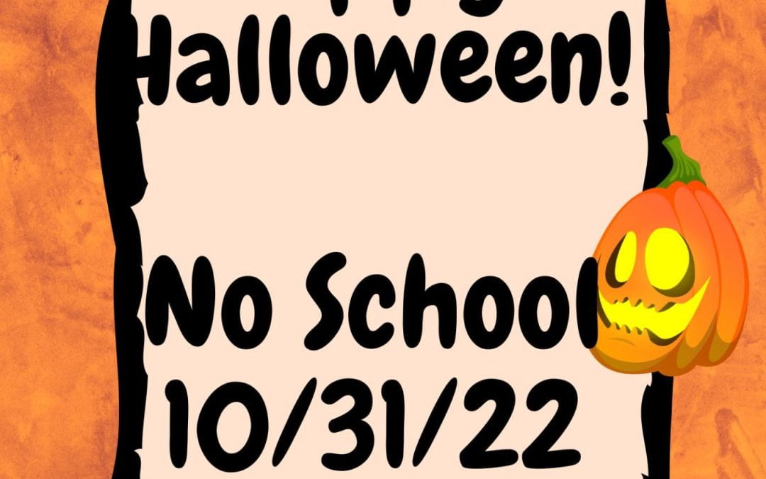Student Holiday 10/31