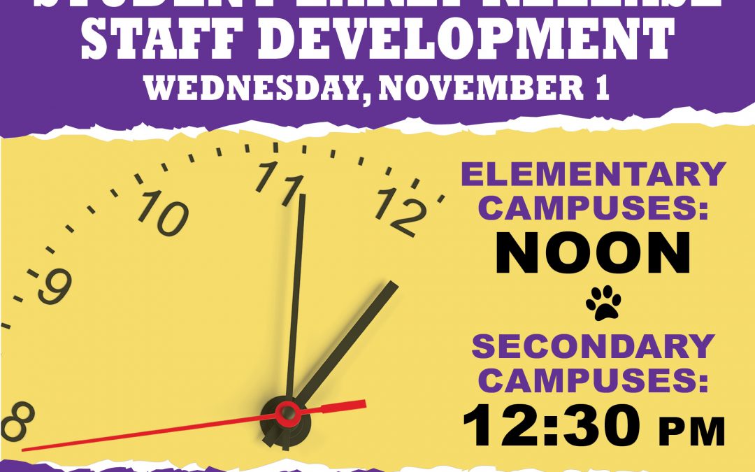 Student Early Release 11:00 and Staff Development on Wednesday, November 1st, 2017