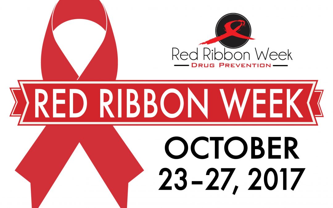 Red Ribbon Week – October 23 – 27, 2017