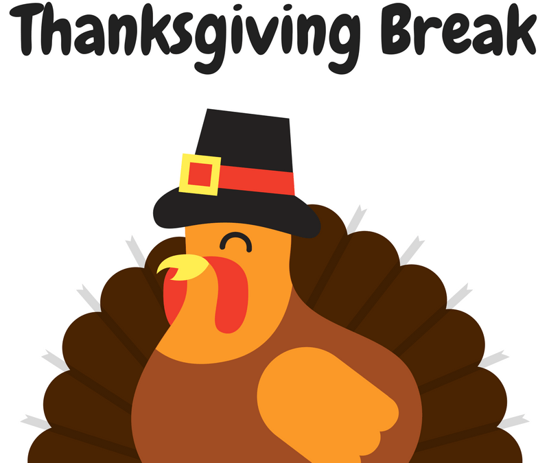 Thanksgiving Break November 19-23, 2018