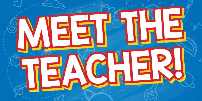 Meet the Teacher: August 12, 2019 1:00 to 4:00 p.m.