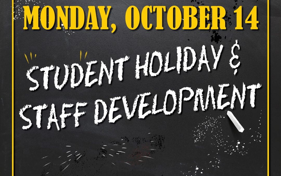 Student Holiday: Monday, October 14, 2019