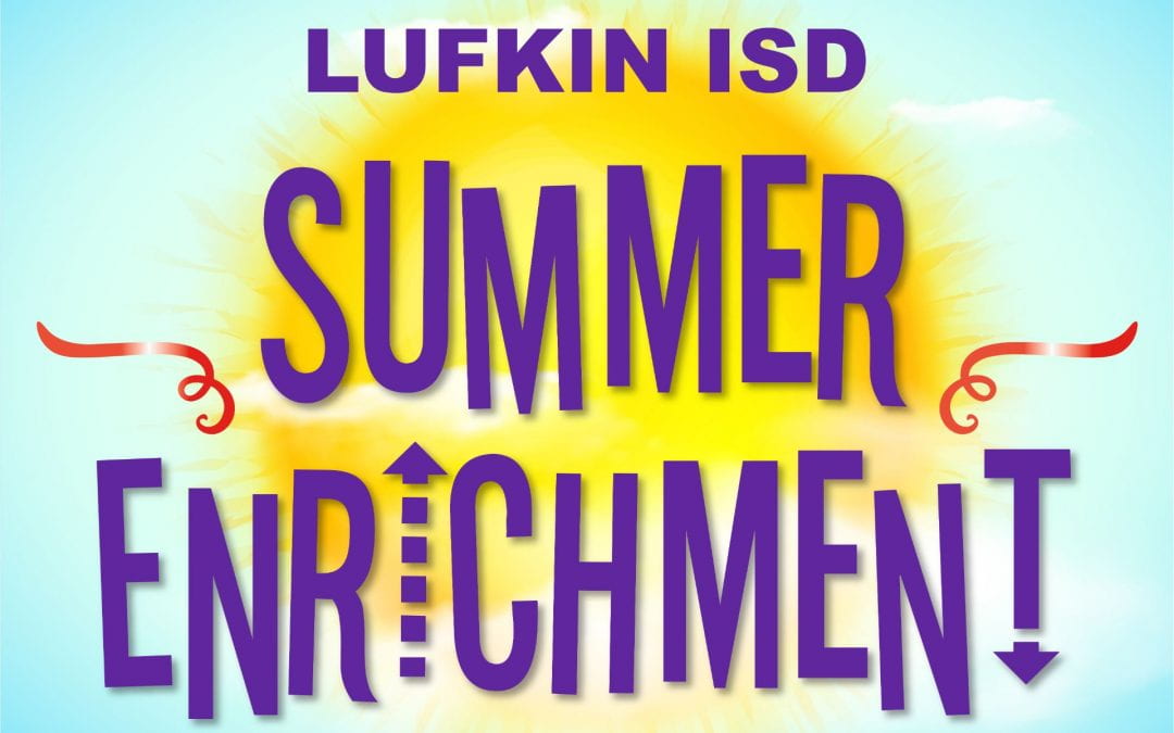 Lufkin ISD Summer Enrichment