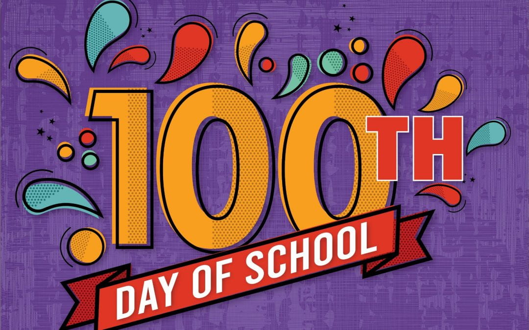 February 5th is the 100th Day of School!!!
