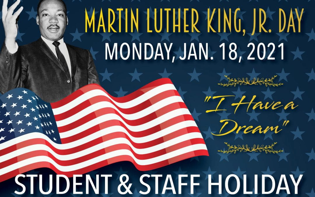 Student/Staff Holiday – Monday, January 18