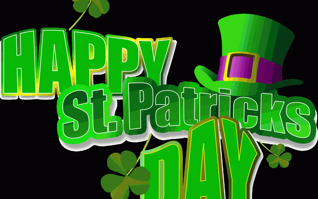 Happy St. Patrick’s Day – March 17, 2022