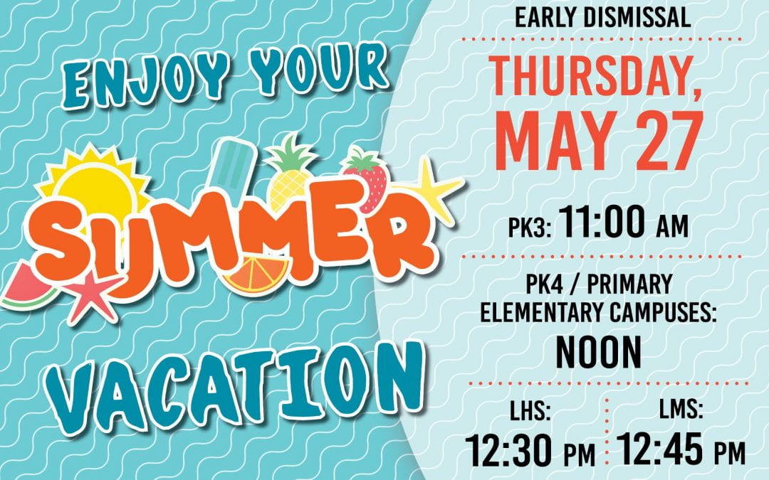 Early Dismissal- May 27, 2021 @ 11 a.m.