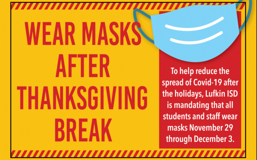 Mask up after Thanksgiving Break!