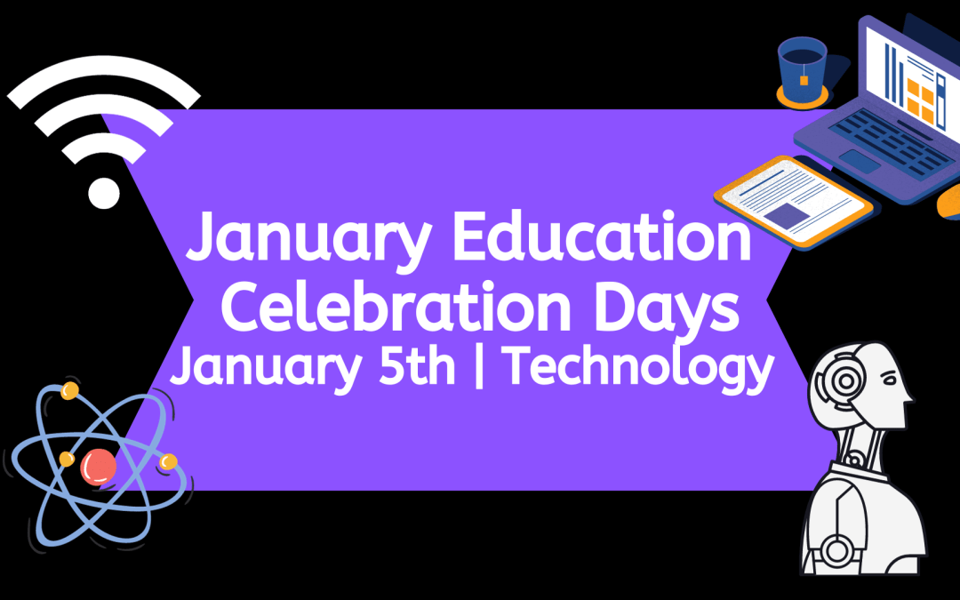 January Education Celebration Days