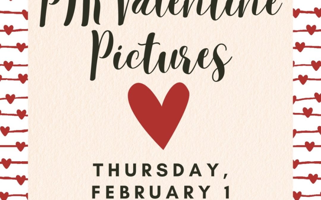 PTK Valentine Pictures- February 1st