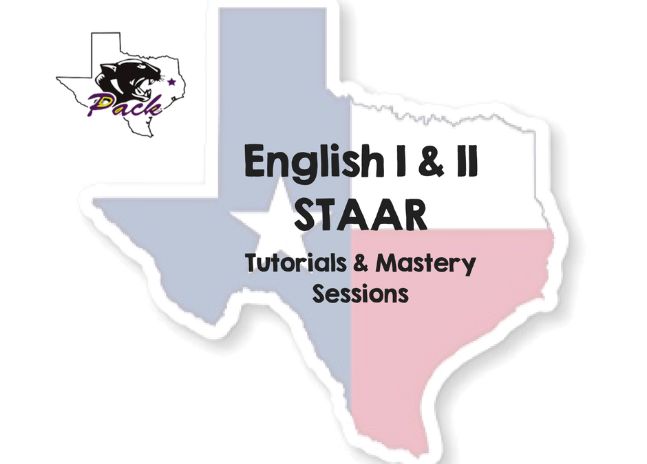 English I and II STAAR tutorials and mastery sessions being offered