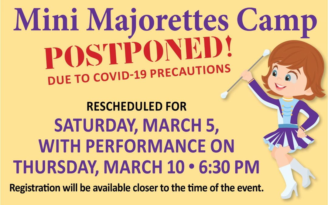 Mini Majorettes Camp:  Postponed