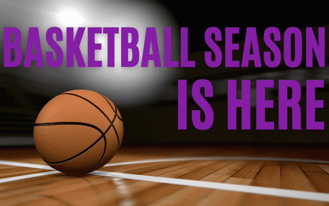 Basketball Season is Here