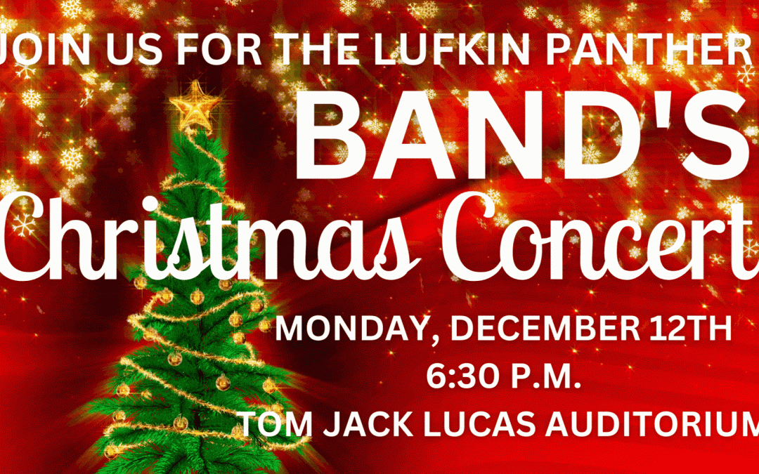 Lufkin Panther Band’s Christmas Concert