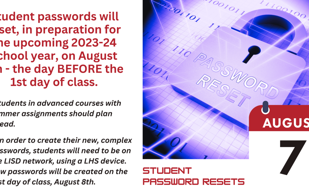 Student Password Resets:  August 7th