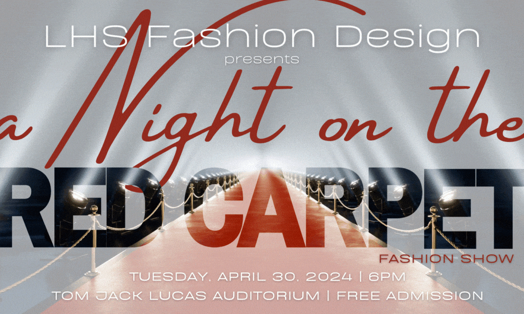 LHS Fashion Show:  A Night on the Red Carpet