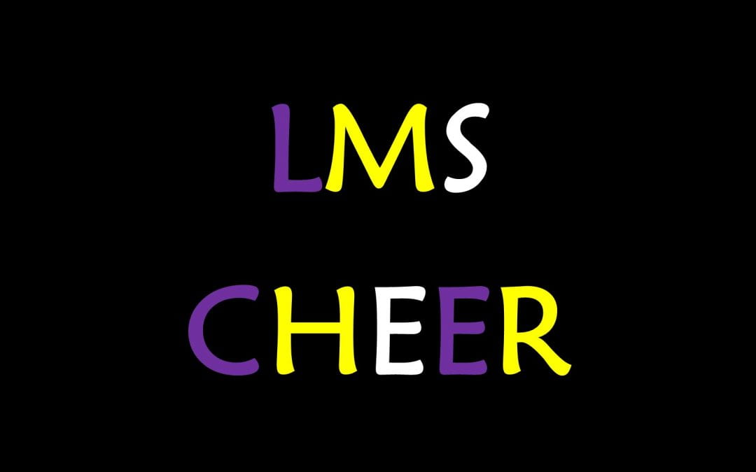 LMS is here to CHEER you up!