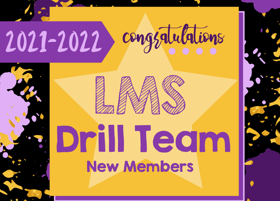 Congratulations to the new members of the LMS Drill Team!