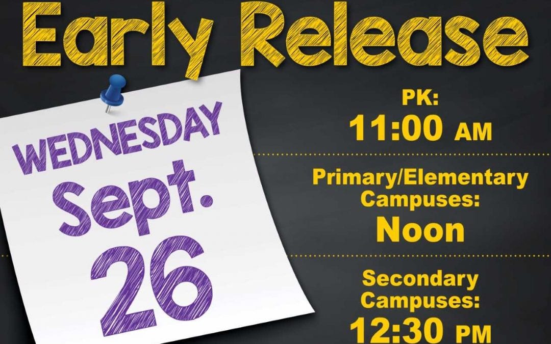 Early Release Wednesday, Sept. 26th