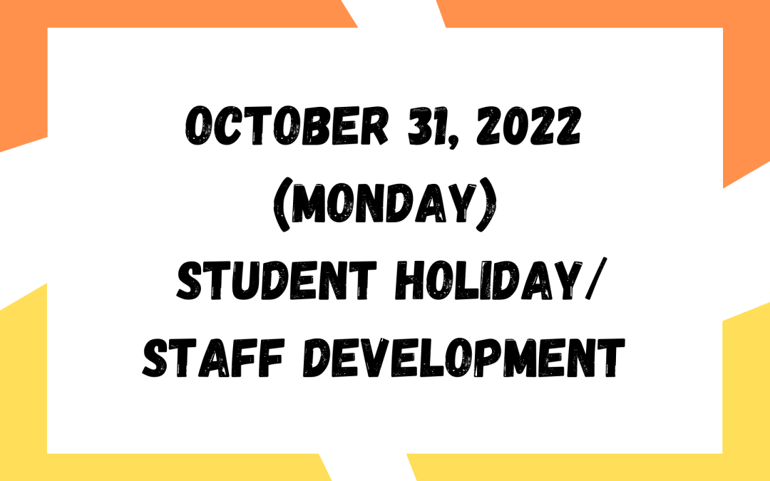 Student Holiday/Staff Development