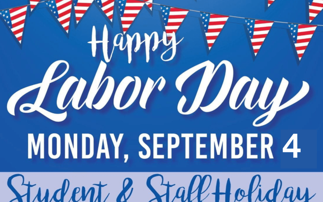 Student & Staff Holiday – Labor Day