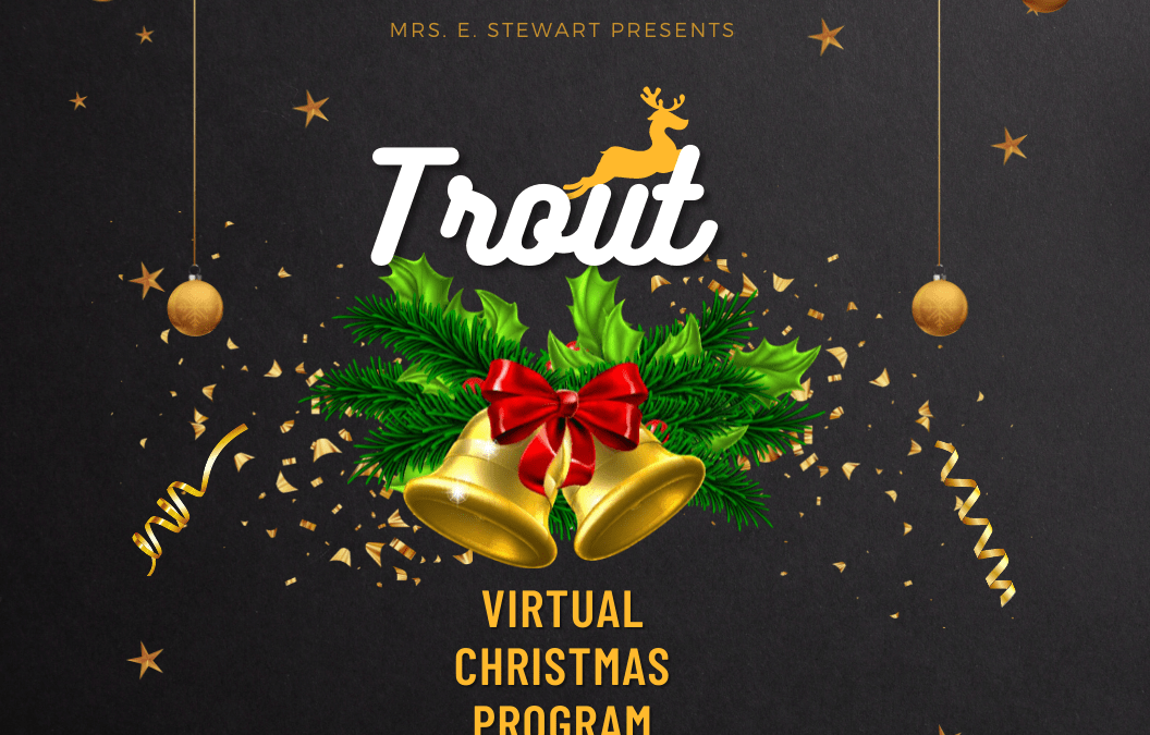 Trout 2nd Grade Virtual Christmas Program