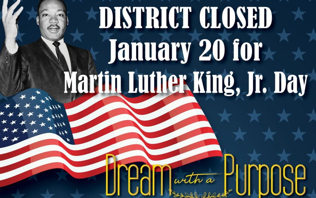 District Closed Monday, January 20, 2020