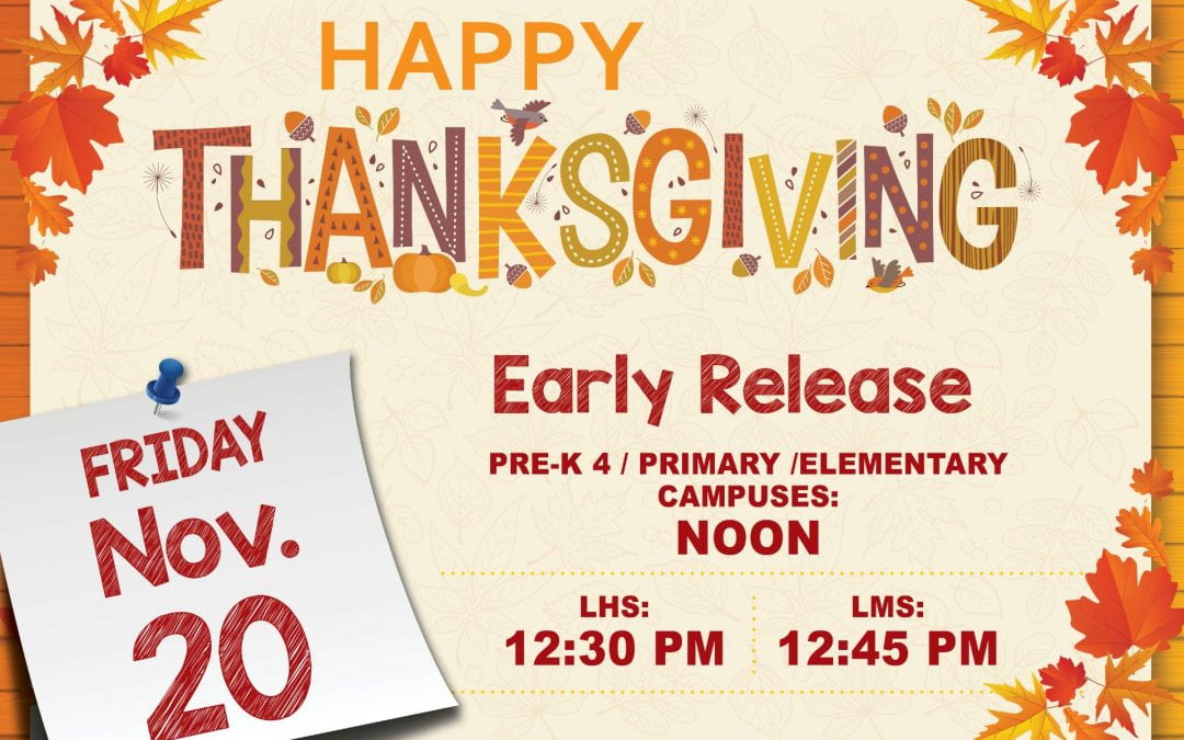 Early Dismissal for Thanksgiving Break, Friday, November 20th at 12 Noon
