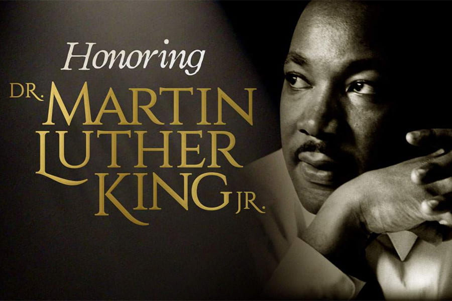 Dr. Martin Luther King, Jr. Day, Jan. 18th, Staff/Student Holiday