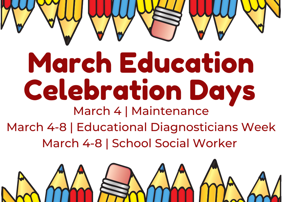 March Education Celebration Days