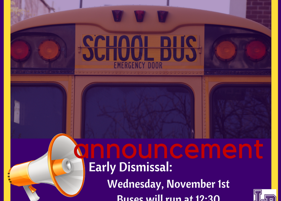 Announcement:  Early Dismissal on Wednesday