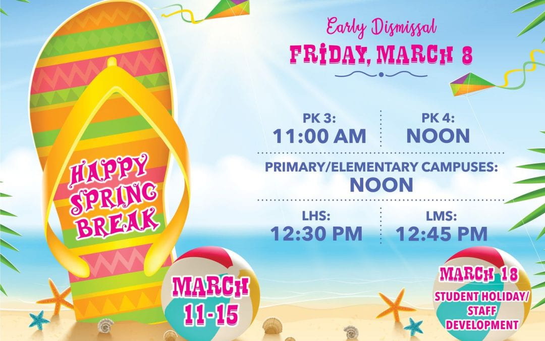 ☀️🪁SPRING BREAK BEGINS FRIDAY MARCH 8 WITH EARLY DISMISSAL🪁☀️